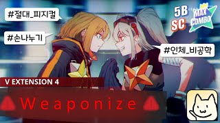 DJMAX VEX4 causeluve  Weaponize 5B SC ★13 9993 AC  미친 피지컬 연타곡 [upl. by Jorrie75]