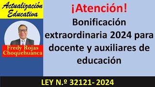 Bonificación extraordinaria 2024 para docentes y auxiliares de educación [upl. by Edgerton747]