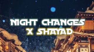 Night Changes x Shayad  jo tum na ho TikTok Version  Lyrics [upl. by Sivra]