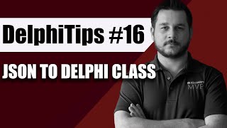 DelphiTips 16  Json To Delphi Class [upl. by Ecal160]