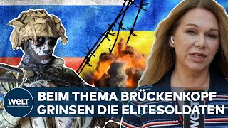 UKRAINEKRIEG Das sagen Elitesoldaten über die militärische Lagen am Brückenkopf  WELT Thema [upl. by Apthorp970]