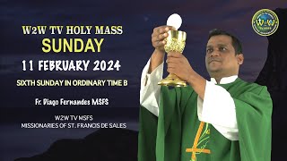 SUNDAY HOLY MASS  11 FEBRUARY 2024  6TH SUNDAY IN ORDINARY TIME B  Fr Diago MSFS [upl. by Llerred]