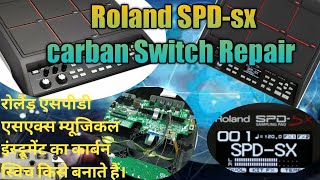 Roland SPDsx SPD sx carbon switch Repair in Unique Process [upl. by Belva]