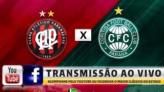 ATLETIBA  Atlético x Coritiba  FINAL do Campeonato Paranaense AO VIVO [upl. by Swisher]