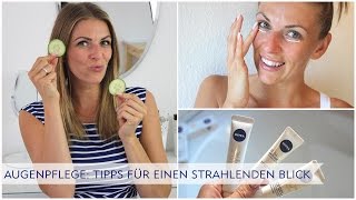 Augenpflege Tipps für einen strahlenden Blick [upl. by Xuaegram743]