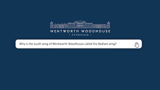 Questions amp Myths Why is the South Wing of Wentworth Woodhouse called the Bedlam wing [upl. by Nyledam]