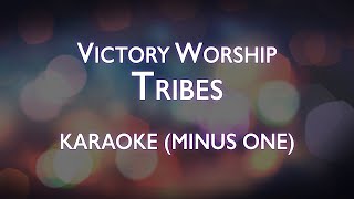 Victory Worship  Tribes  Karaoke Minus One [upl. by Hume787]