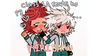 class 1A react to KIRIBAKU ❤️🧡 175X SPEED [upl. by Sibyl]