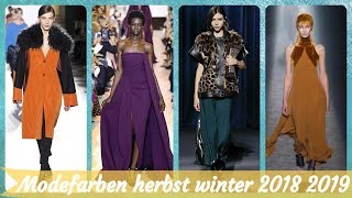 💃 Die Top 20 modefarben herbst winter 2018 2019 [upl. by Rebmak]