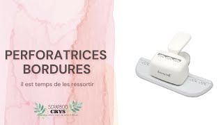 Ressortez vos PERFORATRICES de BORDURES  5 astuces  idées pour les utiliser [upl. by Africa307]