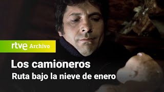 Los camioneros Capítulo 2  Ruta bajo la nieve de enero  RTVE Archivo [upl. by Htiderem]