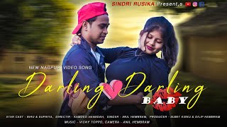 Darling Darling Baby Nagpuri Song  New Nagpuri Song  Biru amp Supriya [upl. by Anaiad]