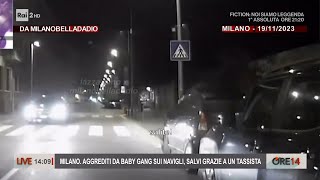 Milano aggrediti da baby gang sui Navigli e salvi grazie a un tassista  Ore 14 del 22112023 [upl. by Feodora101]