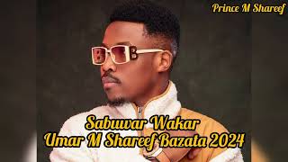 Bazata by Umar M Shareef Audio 2024 [upl. by Olmstead]