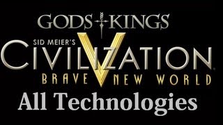 Civilization 5 All Technologies  Technology Quotes with Gods and Kings and Brave New World [upl. by Garcon]