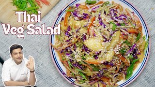 Thai Salad Recipe in 10 Minutes  Healthy Salad Recipe  Superfood Salad सलाद  Kunal Kapur Recipes [upl. by Engleman]