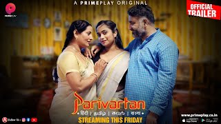 Parivartan  Official Trailer Release  Streaming This Friday On PrimePlay  Anu Mourya [upl. by Whiney]