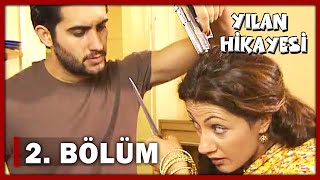 Yılan Hikayesi 2 Bölüm  FULL BÖLÜM [upl. by Pasia]