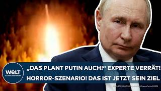 UKRAINEKRIEG quotDas plant er auchquot Experte verrät Das HorrorSzenario Jetzt ist Putins Ziel klar [upl. by Kubis434]