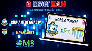 REACT EAH  CD ANTOFAGASTA vs MAGALLANES [upl. by Laurentia526]