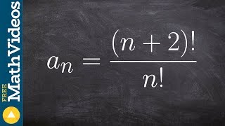 Write the first five terms of a sequence with factorials [upl. by Cassady521]