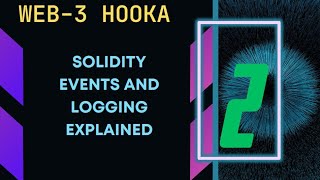 Solidity Events and Logging Explained [upl. by Rosenblatt412]