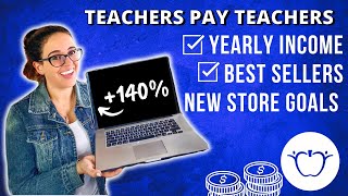 📕 Full 2023 Teachers Pay Teachers Report Income Best Sellers New TpT Store amp Money Goals [upl. by Kurt847]