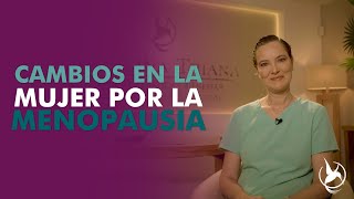 Cambios en la mujer en su etapa pre y post menopaúsica cómo tratarlos [upl. by Anivad]