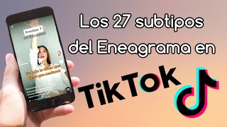 Los 27 subtipos del Eneagrama en TikTok 📲 [upl. by Survance]