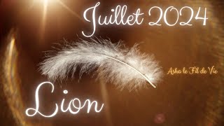 LION🕊️ JUILLET 2024 🕊️Un nouveau départ est possible Il faut y croire🕊️ [upl. by Luckin148]