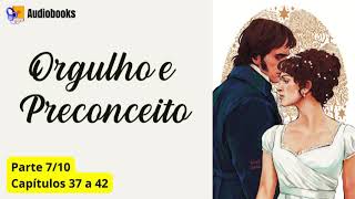 Audiobook Orgulho e Preconceito  Parte 7 [upl. by Nomit145]