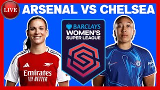 🔴 Arsenal Women 12 Chelsea Women LIVE Scoreboard Commentary  WSL Barclays Womens Super League [upl. by Selohcin]