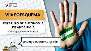 📝 Las claves del Estatuto de Autonomía Andalucía Parte I  🎁 Incluye esquema GRATIS [upl. by Terrill838]