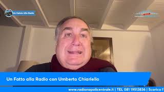 Un Fatto alla Radio Con Umberto Chiariello 1503 [upl. by Winfrid499]