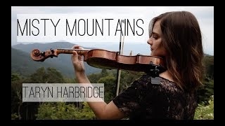 Misty Mountains  The Hobbit  Taryn Harbridge [upl. by Flessel989]