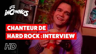 Les Inconnus  Chanteur hard rock interview [upl. by Odelia]