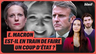 EMMANUEL MACRON ESTIL EN TRAIN DE FAIRE UN COUP DÉTAT [upl. by Eilloh798]