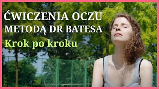 Ćwiczenia oczu JOGA OCZU  jak poprawić wzrok metodą dr Batesa [upl. by Anitsyrc349]