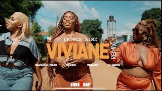 Prince Aimé  Viviane Remix Ft Maahlox Le Vibeur Magasco Lili Anoma amp Thérapie Official Video [upl. by Vaughan]