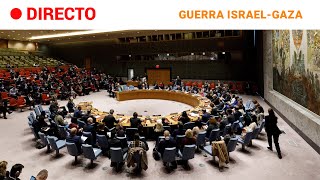 ISRAELGAZA Reunión del CONSEJO de SEGURIDAD de la ONU  RTVE Noticias [upl. by Indnahc]