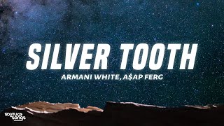 Armani White AAP Ferg  SILVER TOOTH Lyrics [upl. by Shulman]