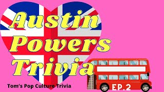 Austin Powers Operation Trivia  2  Austin Powers Movie Trivia [upl. by Nilekcaj37]