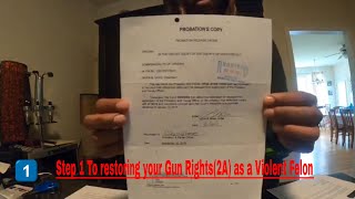 Step 1 To restoring your Gun Rights 2A as Violent Felon [upl. by Linda58]