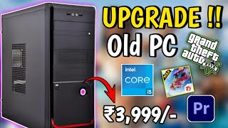 3999Rs i5 8GB Ram 😍 Upgrading My Old PC  GTA 5 Benchmarks 🔥 [upl. by Essirahc]