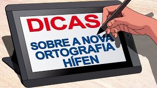 Dicas sobre a nova ortografia  Hífen [upl. by Erbe]