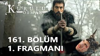 Kuruluş Osman 161 Bölüm Fragmanı [upl. by Odraude292]