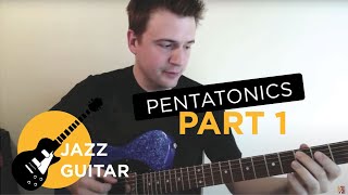 Jazz Guitar Lesson Pentatonics Part 1  What is the Pentatonic Scale Introduction [upl. by Adyahs]