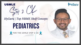 Top NBME Shelf Concepts  Pediatrics USMLE Step 2 CK [upl. by Caswell160]