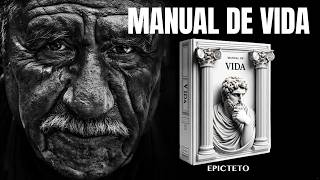 ESTOICISMO  FILOSOFÍA para LA BUENA VIDA  MANUAL DE VIDA y SABIDURÍA  De Epicteto AUDIOLIBRO [upl. by Broida]