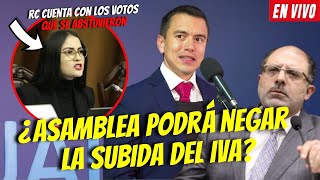 VOTACION EN VIVO ¿LA ASAMBLEA PODRA NEGAR LA SUBIDA DEL IVA [upl. by Ardie]